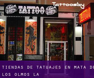 Tiendas de tatuajes en Mata de los Olmos (La)