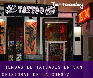 Tiendas de tatuajes en San Cristóbal de la Cuesta